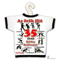 Üveg póló  Az örök ifjú 35 éves.  Boldog Szülinapot
