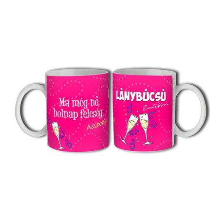 Lánybúcsú emlékére bögre