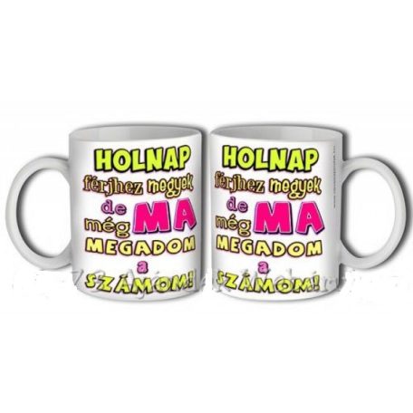 Bögre Holnap férjhez megyek... 3dl 