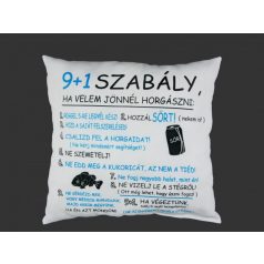 9+1 Szabály Ha velem jönnél horgászni felíratú párna